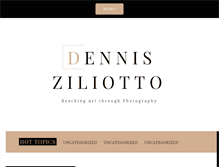 Tablet Screenshot of dennisziliotto.com